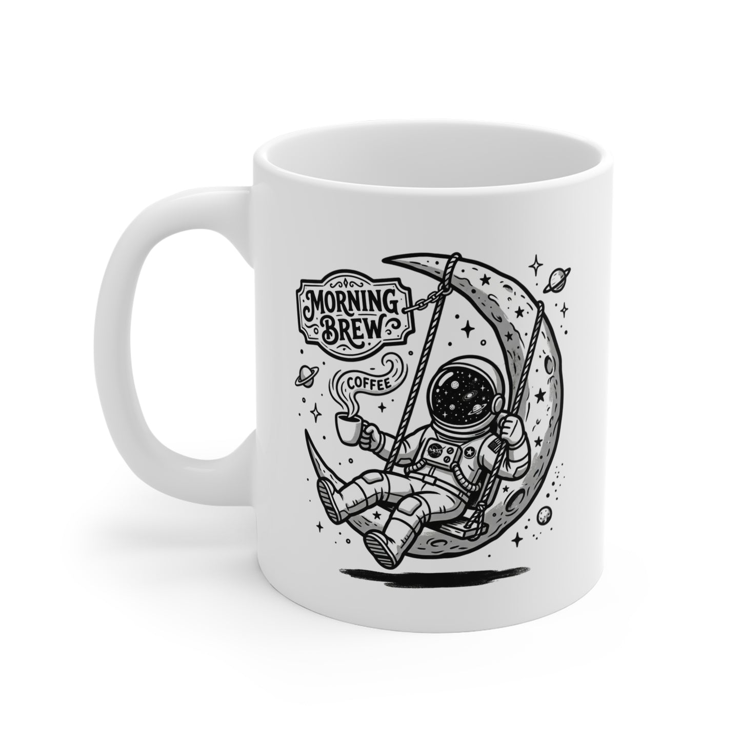 Astronaut Moon Mug — ‘Got My Morning Brew’ Space Coffee Ceramic 11oz