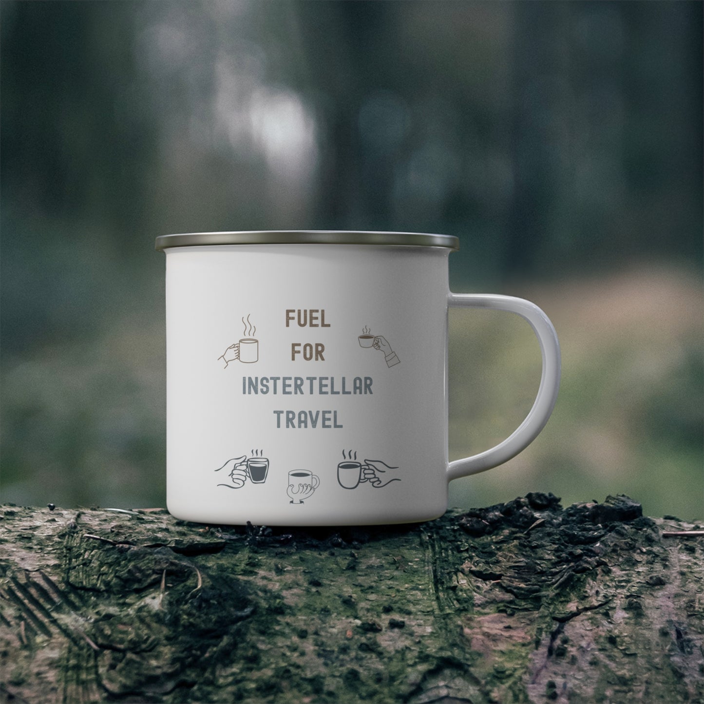 Enamel Camping Mug — "Fuel for Interstellar Travel" Coffee Cup (Space Camper Gift)