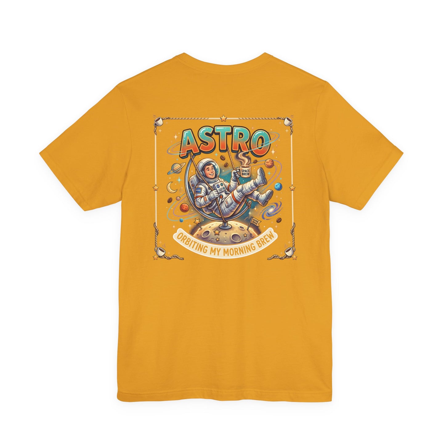 Astronaut Coffee Tee — “Astro: Orbiting My Morning Brew” Graphic T‑Shirt